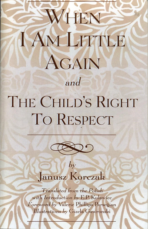When I Am Little Again and The Child's Right to Respect