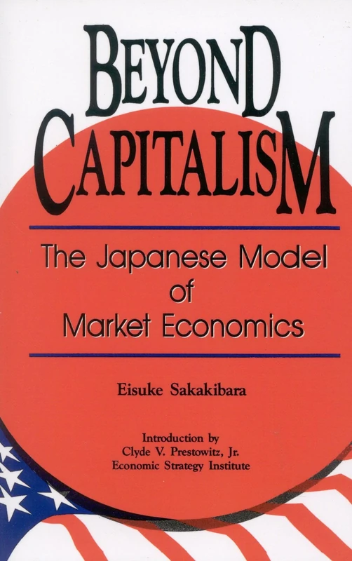 Beyond Capitalism: The Japanese Model of Market Economics