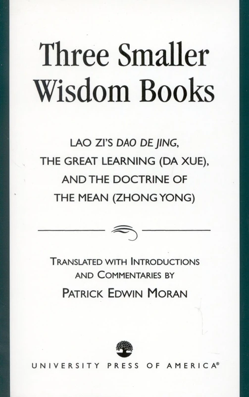 Three Smaller Wisdom Books: Lao Zi's Dao De Jing, The Great Learning (Da Xue), and the Doctrine of the Mean (Zhong Yong) - Image 1