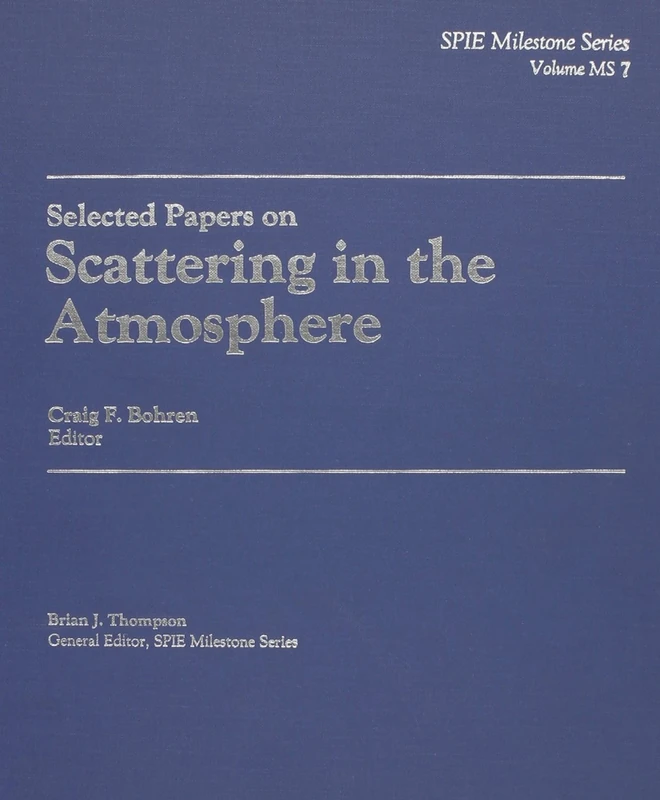 Selected Papers on Scattering in the Atmosphere (SPIE Milestone Series)