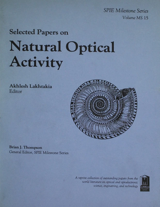Selected Papers on Natural Optical Activity (Spie Milestone Series, Vol 15)