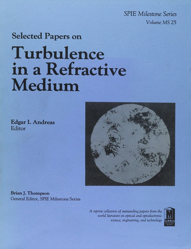 Turbulence in a Refractive Medium - Milestone Series Book
