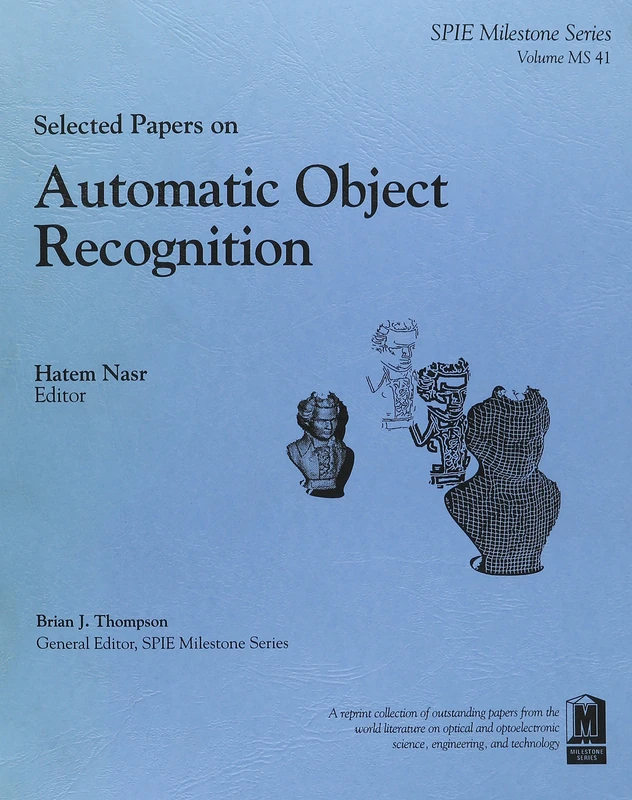 Selected Papers on Automatic Object Recognition - SPIE Press