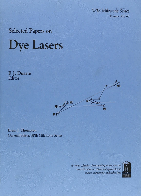 Selected Papers on Dye Lasers (SPIE Milestone Series) Book