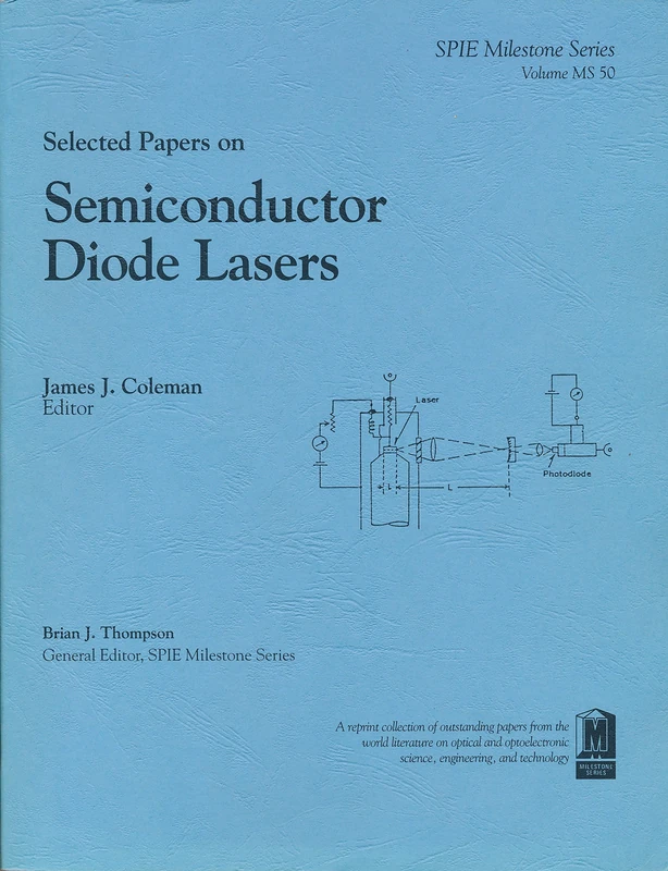 Selected Papers on Semiconductor Diode Lasers (SPIE Milestone Series)