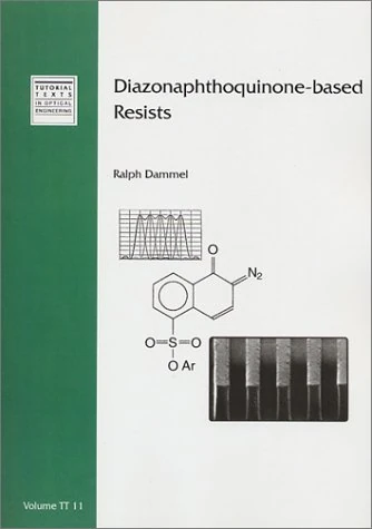 Diazonaphthoquinone-Based Resists (Tutorial texts in optical engineering) - Image 1