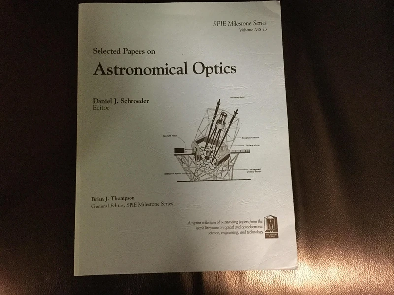 Selected Papers on Astronomical Optics (SPIE Milestone Series)