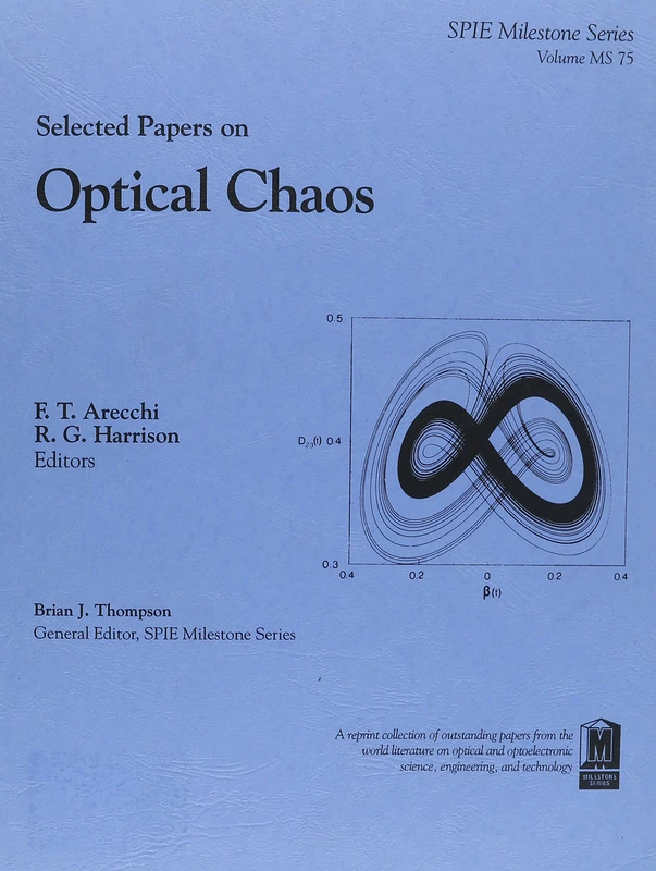 Selected Papers on Optical Chaos (SPIE Milestone Series) Book