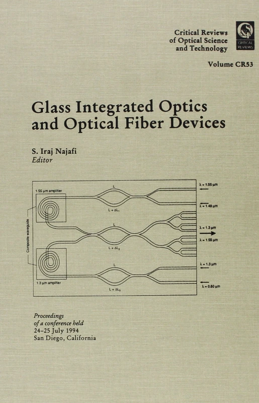 Glass Integrated Optics and Optical Fiber Devices (Critical Reviews of Optical Science & Technology)