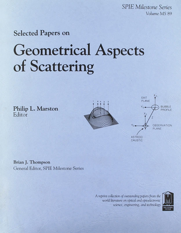 Selected Papers on Geometrical Aspects of Scattering - SPIE