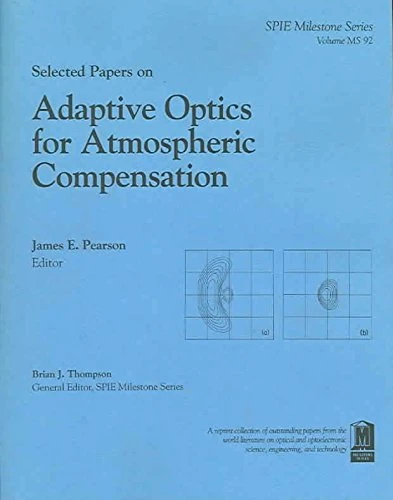 Selected Papers on Adaptive Optics for Atmospheric Compensation