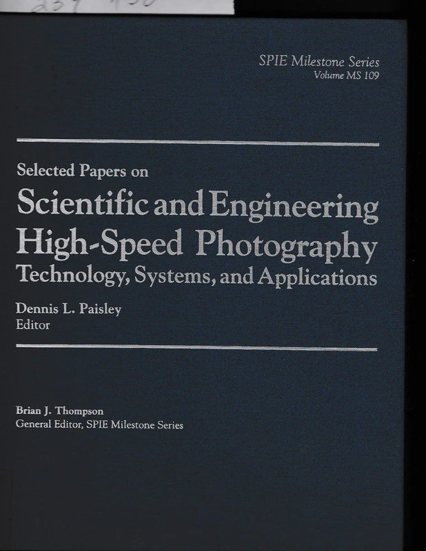 Selected Papers on Scientific and Engineering High-Speed Photography