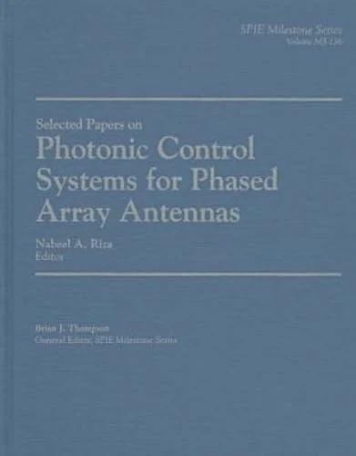 Photonic Control Systems for Phased Array Antennas - SPIE Press