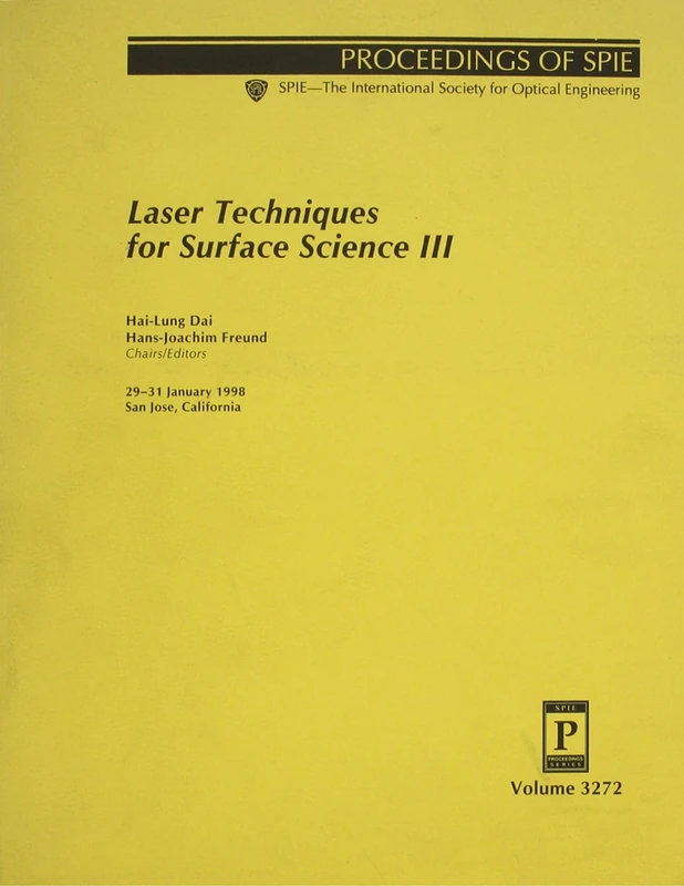 Laser Techniques for Surface Science III (Spie Proceedings)