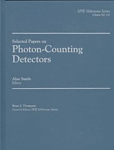 Selected Papers on Photon-Counting Detectors - SPIE Milestone