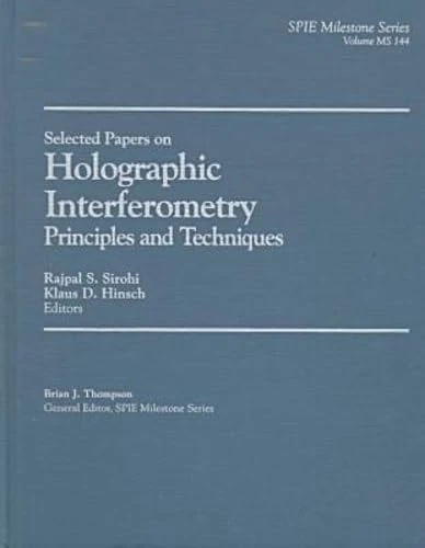 Selected Papers on Holographic Interferometry - SPIE Press