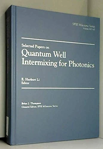 Selected Papers on Quantum Well Intermixing for Photonics