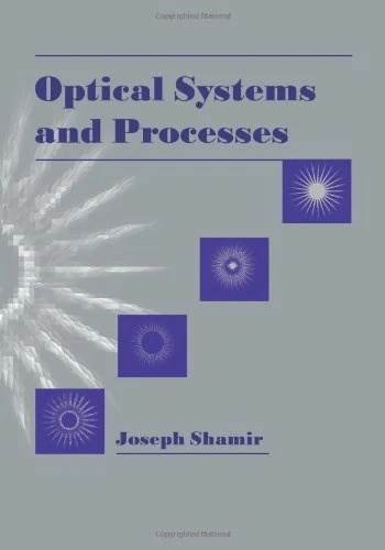 Optical Processes and Systems (Spie Press) (Press Monographs)