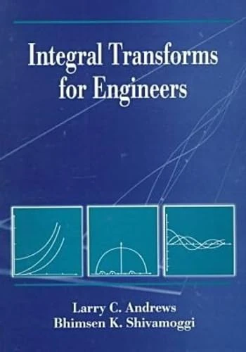 Integral Transforms for Engineers (SPIE Press) (Press Monographs)