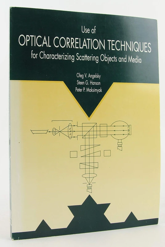 Use of Optical Correlation Techniques for Characterizing Scattering Objects and Media (SPIE P.) (Press Monographs)
