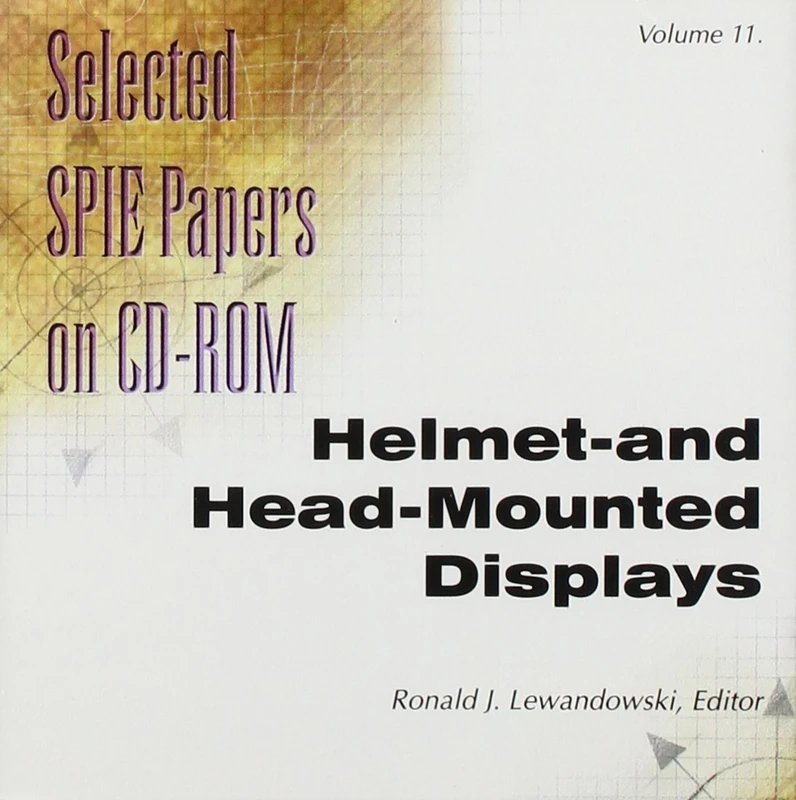 Helmet- And Head-Mounted Displays-: 11 (Selected Papers of SPIE on CD-ROM)