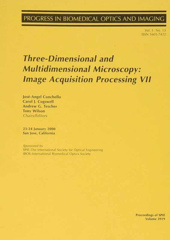 Three-Dimensional and Multidimensional Microscopy: Image Aquisition Processing VII