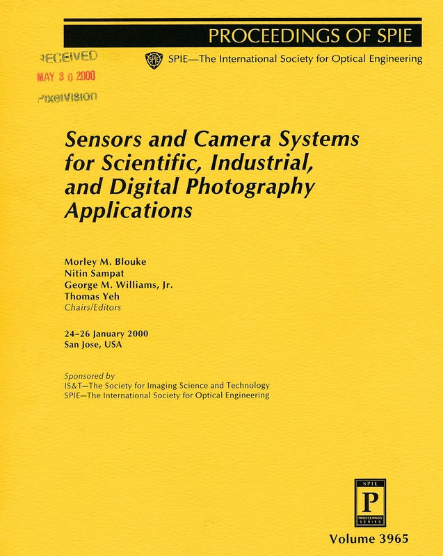 Sensors and Camera Systems for Scientific, Industrial, and Digital Photography Applications (SPIE Conference Proceedings)