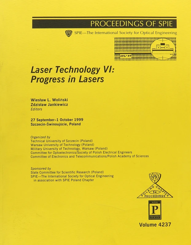 Laser Technology V1: 4237 (Spie Poland Chapter Proceedings)