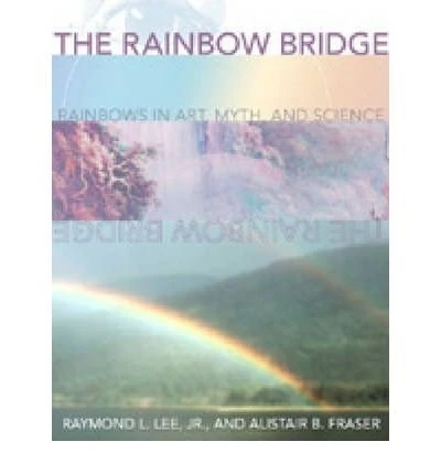 The Rainbow Bridge: Rainbows in Art, Myth and Science (SPIE Press Monograph) - Image 1