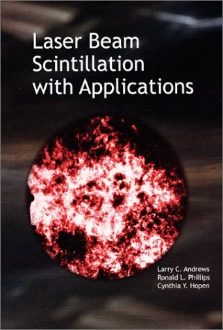 Laser Beam Scintillation with Applications (SPIE P.) (Press Monographs) - Image 1