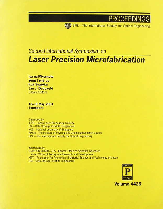 Second International Symposium on Laser Precision Microfabrication: Vol 4426 (Smart Structures and Materials 2001) (Proceedings of Spie)