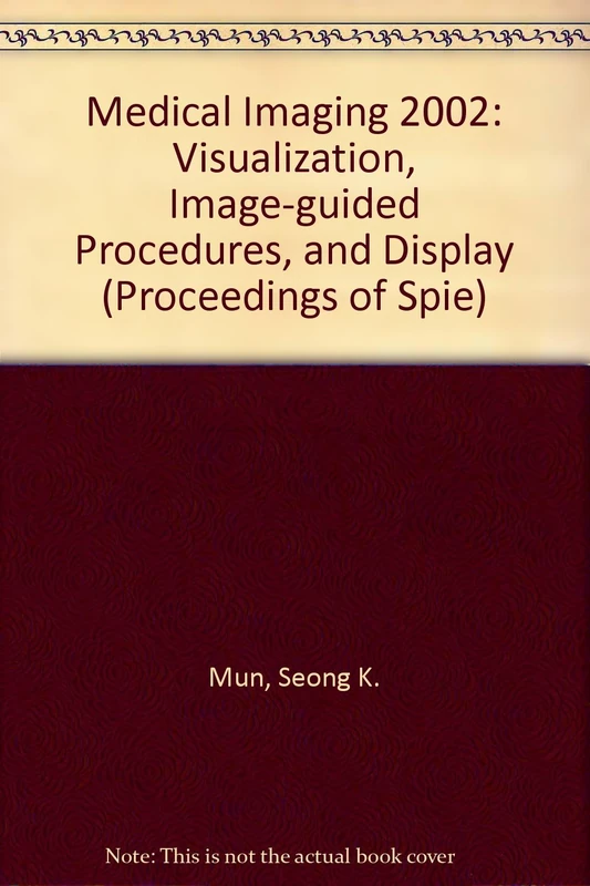 Visualization, Image-Guided Procedures, and Display (Proceedings of Spie)