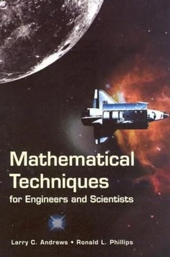 Mathematical Techniques for Engineers and Scientists (SPIE P.) (Press Monographs)