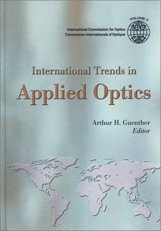 International Trends in Applied Optics (SPIE P.) (Press Monographs)