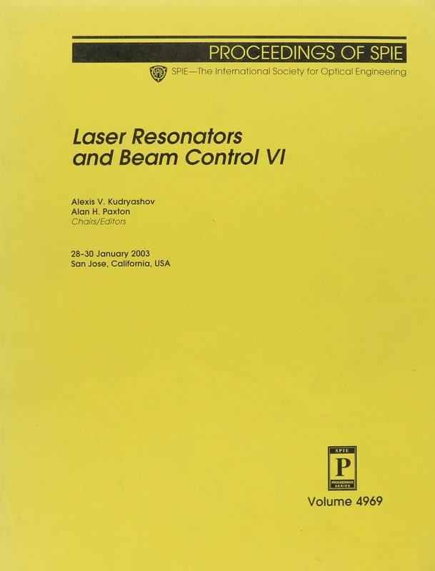 Laser Resonators and Beam Control: VI (Proceedings of SPIE)