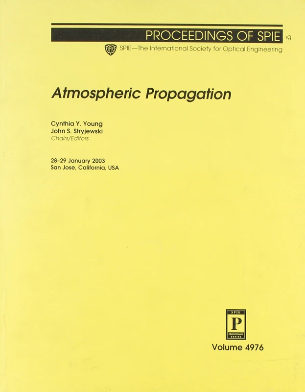 Atmospheric Propagation (Proceedings of SPIE) (SPIE Proceedings Series)