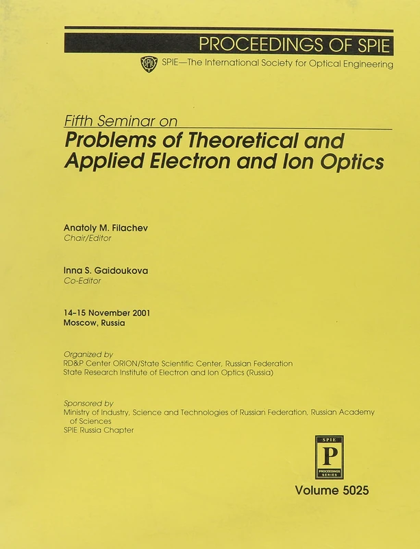 Fifth Seminar on Problems of Theoretical Applied Electron and Ion Optics (Proceedings of SPIE)
