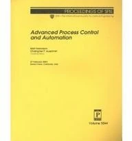 Advanced Process Control and Automation (Proceedings of SPIE) (Proceedings of Spie International Society for Optical Engineering #5044) - Image 1