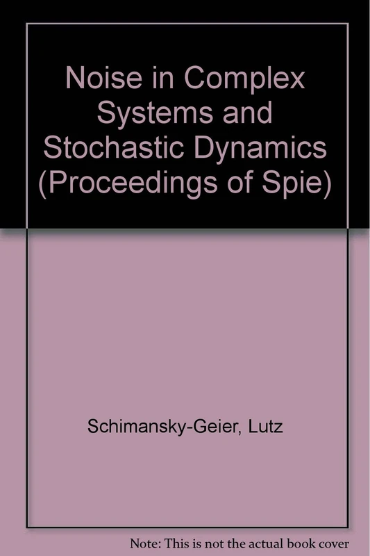 Noise in Complex Systems and Stochastic Dynamics (Proceedings of SPIE) - Image 1