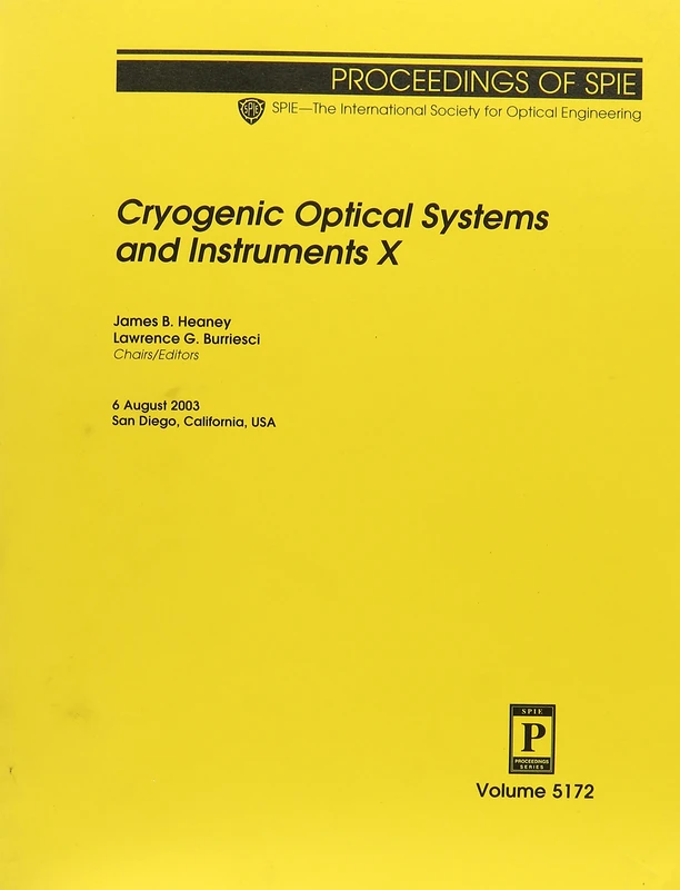 Cryogenic Optical Systems and Instrumentation X: 5172 (Proceedings of SPIE)
