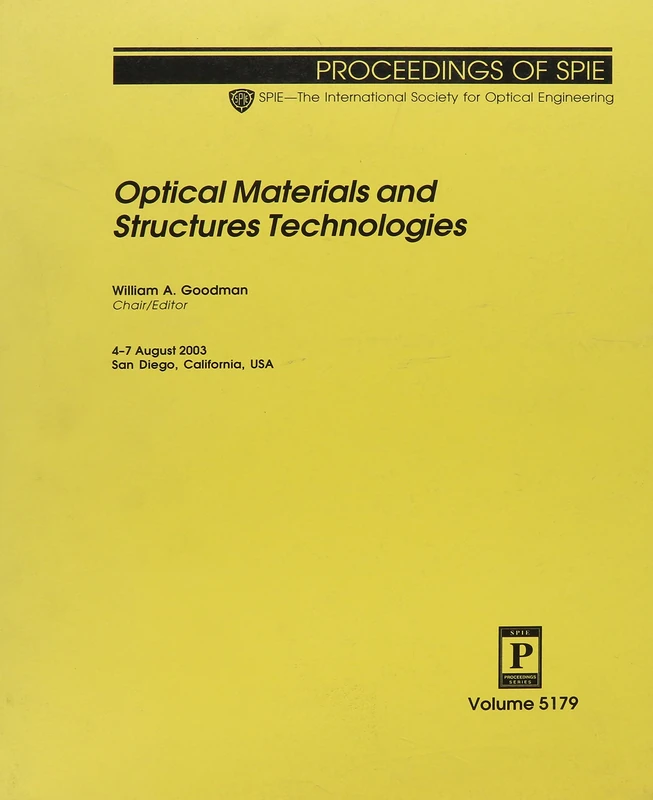 Optical Materials and Structures Technologies (Proceedings of SPIE) (Proceedings of Spie Volume 5179)