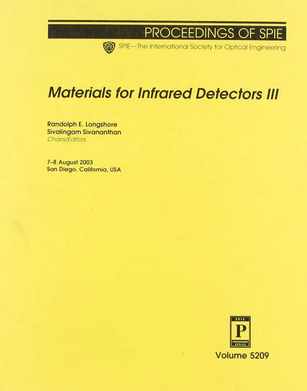 Materials for Infrared Detectors: III (Proceedings of SPIE)