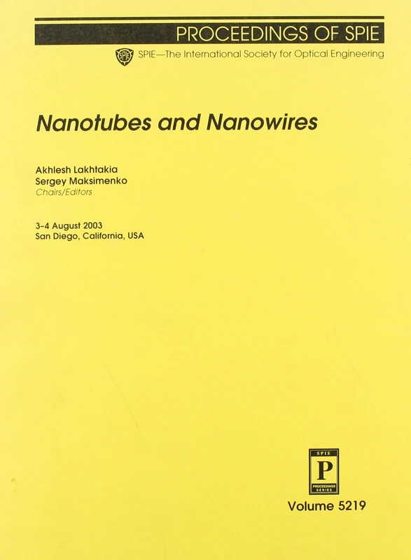 Nanotubes and Nanowires (Proceedings of SPIE)