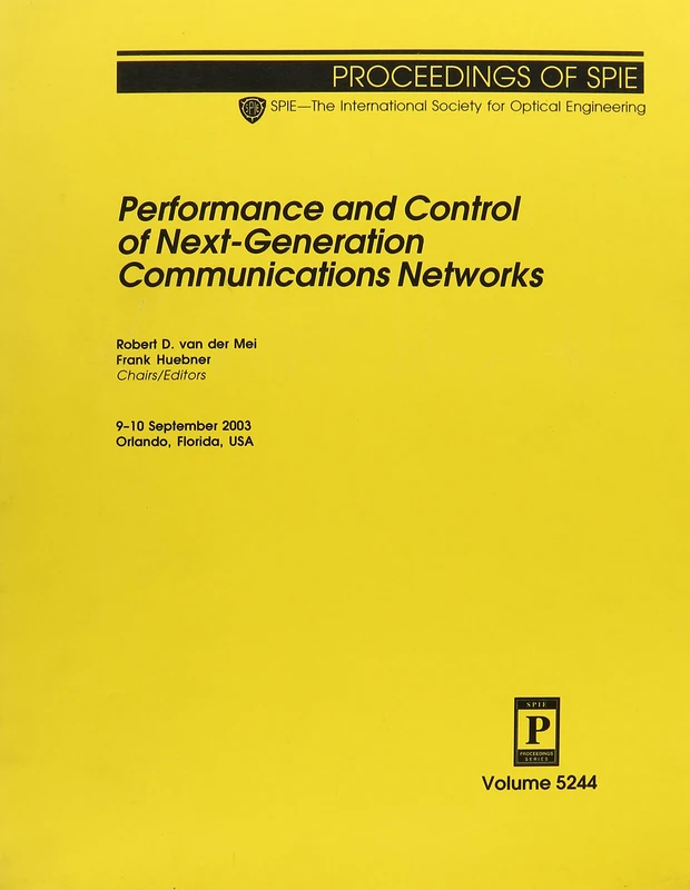 Performance and Control of Next-Generation Communications Networks (Proceedings of SPIE)