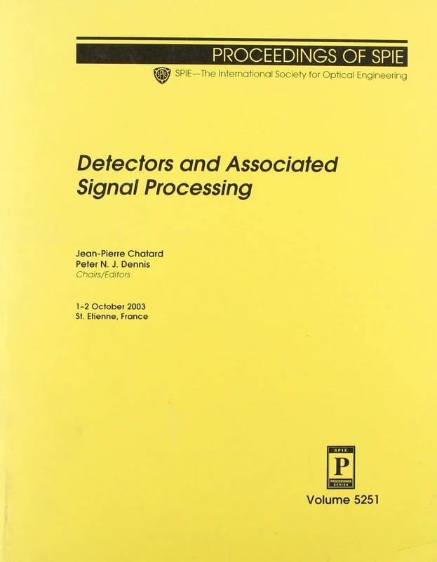 Detectors and Associated Signal Processing (Proceedings of SPIE)