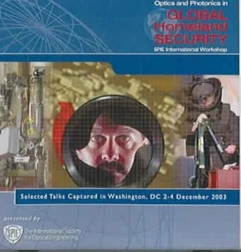 Optics And Photonics In Global Homeland Security 2003 (Cds110) (SPIE International Workshop) - Image 1