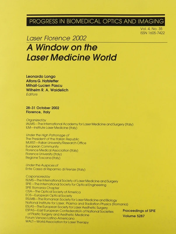 Laser Florence 2002: A Window on the Laser Medicine World: 5287 (Proceedings of SPIE)