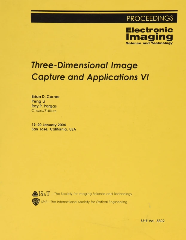 Three-dimensional Image Capture and Applications VI: 6 (SPIE Conference Proceedings) (Proceedings of SPIE) - Image 1