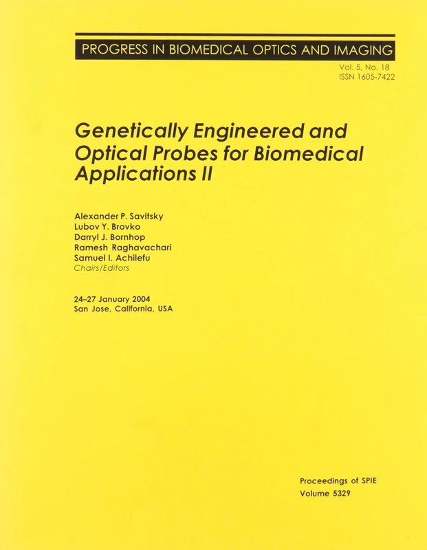 Genetically Engineered and Optical Probes for Biomedical Applications: II (Proceedings of SPIE)