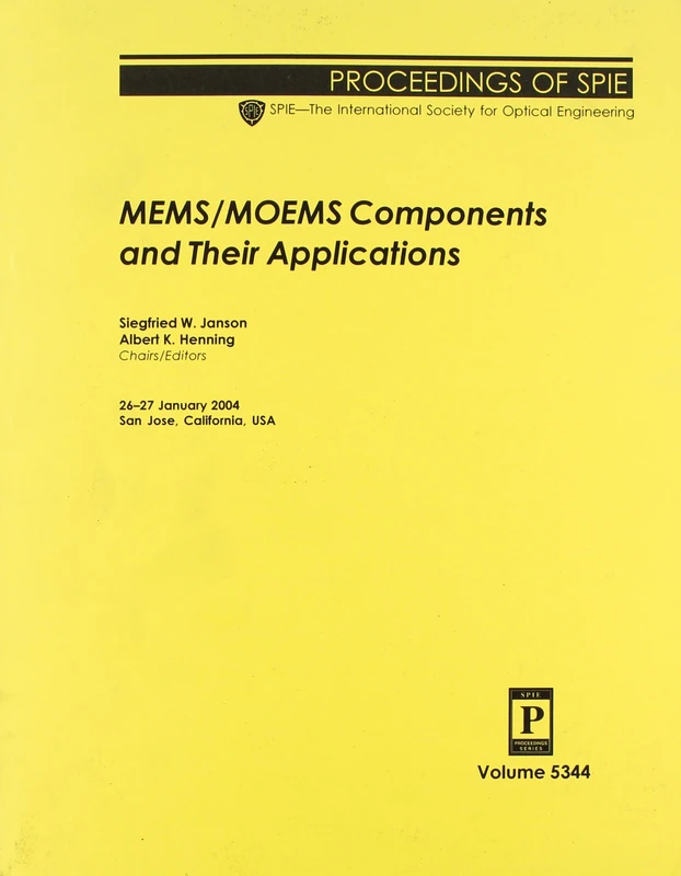 MEMS/MOEMS Components and Their Applications (Proceedings of SPIE)